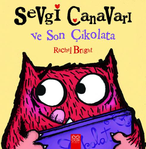 Sevgi Canavari ve Son Çikolata Sevgi Canavari ve Son Çikolata