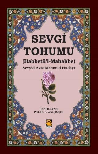 Sevgi Tohumu (Habbetü'l-Mahabbe)