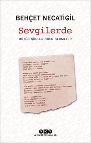 Sevgilerde - Bütün Şiirlerinden Seçmeler Sevgilerde - Bütün Şiirlerinden Seçmeler