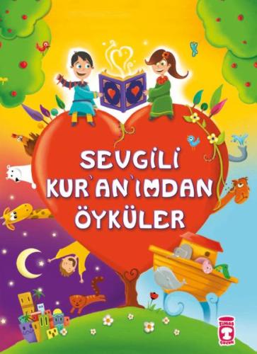 Sevgili Kur'an'ımdan Öyküler Sevgili Kur'an'ımdan Öyküler