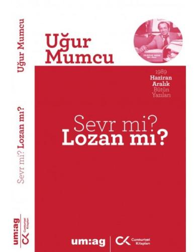 Sevr mi? Lozan mi?