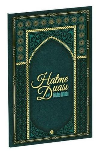 Şeyh Seyyid Muhammed Mübarek Elhüseyni Hatme Duası ve Tövbe Adabı