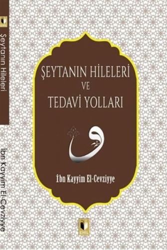 Şeytanın Hileleri ve Tedavi Yolları