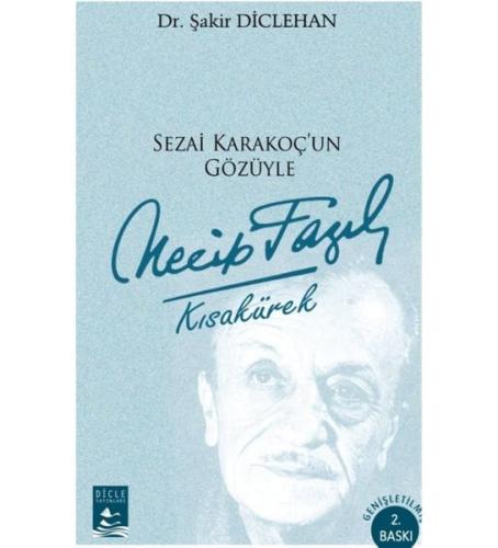 Sezai Karakoç'un Gözüyle Necip Fazıl Kısakürek