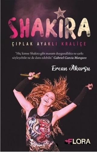 Shakira - Çiplak Ayakli Kraliçe Shakira - Çiplak Ayakli Kraliçe