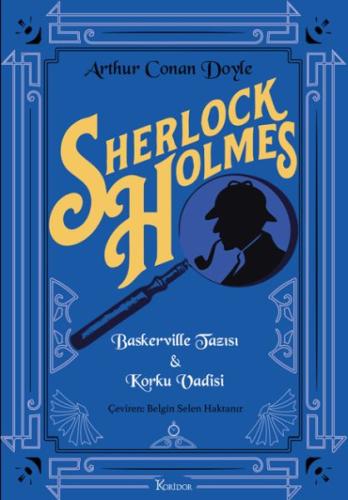 Sherlock Holmes : Baskerville Tazısı & Korku Vadisi (Bez Cilt) Sherlock Holmes : Baskerville Tazısı & Korku Vadisi (Bez Cilt)