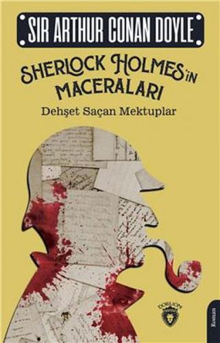 Sherlock Holmesin Maceraları Dehşet Saçan Mektuplar