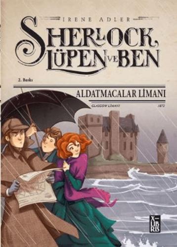 Sherlock Lüpen ve Ben - Aldatmacalar Limanı Sherlock Lüpen ve Ben - Aldatmacalar Limanı