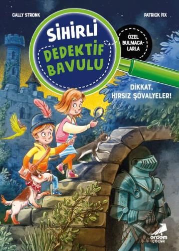 Sihirli Dedektif Bavulu-4 Dikkat, Hırsız Şövalyeler!