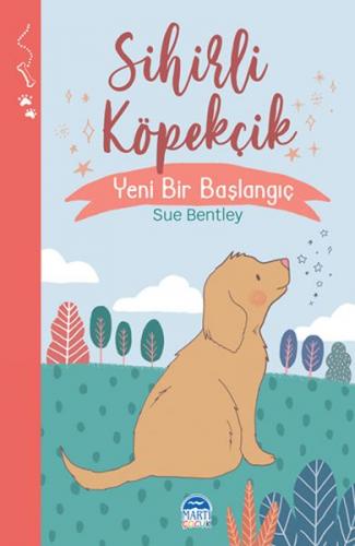 Sihirli Köpekçik - Sihirli Hayvanlar - Yeni Bir Başlangıç