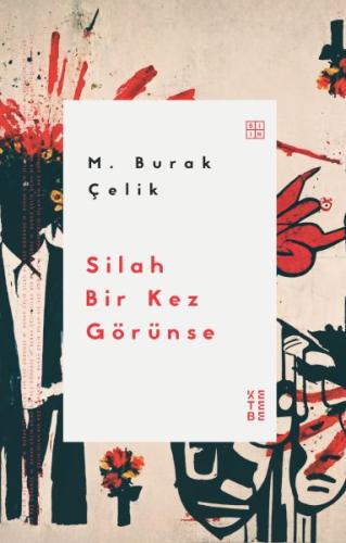 Silah Bir Kez Görünse Silah Bir Kez Görünse