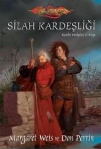 Silah Kardeşliği / Raistlin Tarihçeleri-2