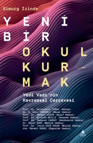 Simurg İzinde Yeni Bir Okul Kurmak