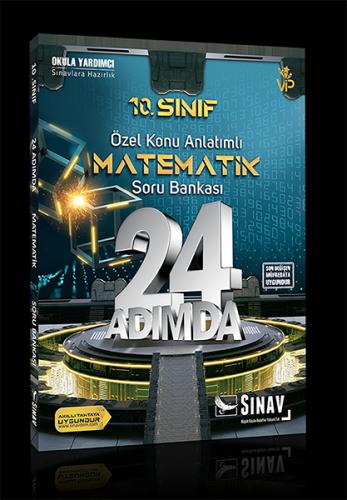 Sinav 10. Sinif Matematik 24 Adimda Özel Konu Anlatimli Soru Bankasi (