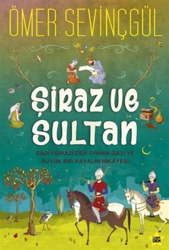 Şiraz ve Sultan Şiraz ve Sultan