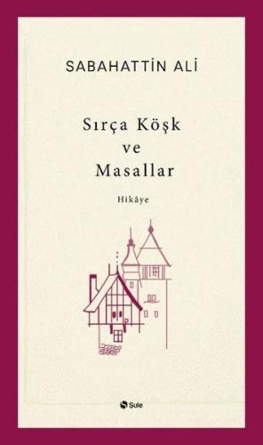 Sırça Köşk ve Masallar Sırça Köşk ve Masallar