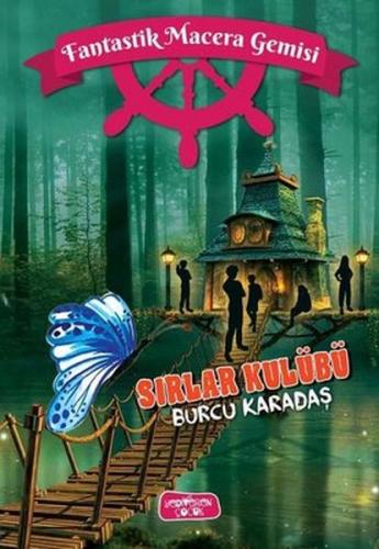 Sırlar Kulübü - Fantastik Macera Gemisi