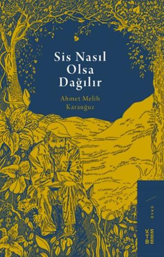 Sis Nasıl Olsa Dağılır Sis Nasıl Olsa Dağılır