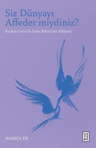 Siz Dünyayı Affeder miydiniz?