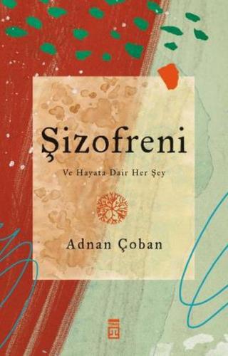 Şizofreni Şizofreni