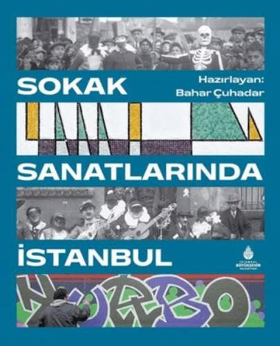 Sokak Sanatlarında İstanbul Sokak Sanatlarında İstanbul