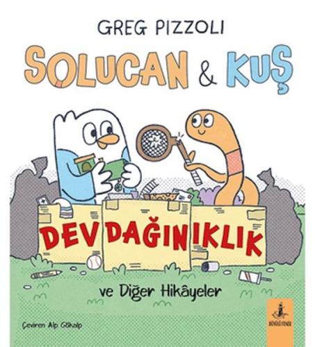 Solucan & Kuş Dev Dağınıklık ve Diğer Hikayeler