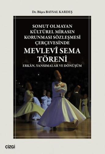 Somut Olmayan Kültürel Mirasın Korunması Sözleşmesi Çerçevesinde Mevle