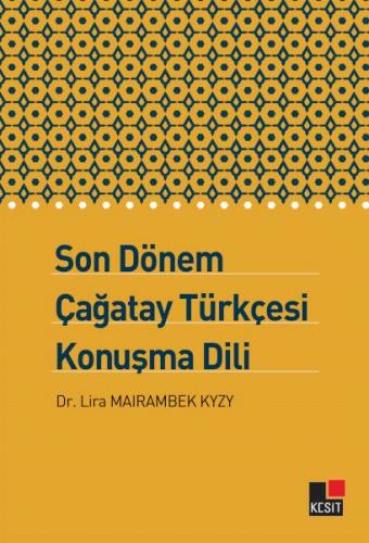 Son Dönem Çağatay Türkçesi Konuşma Dili