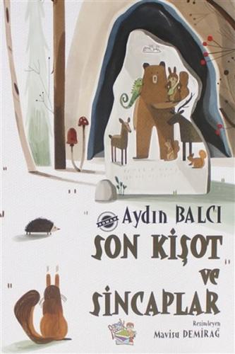 Son Kişot ve Sincaplar Son Kişot ve Sincaplar