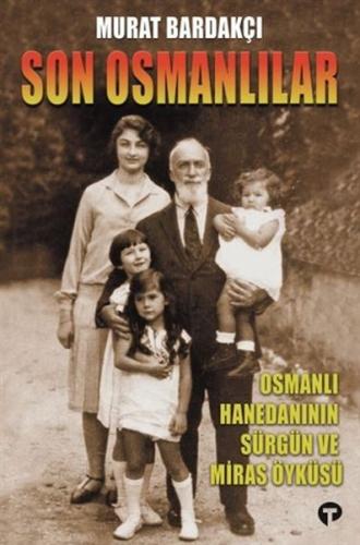 Son Osmanlılar Son Osmanlılar