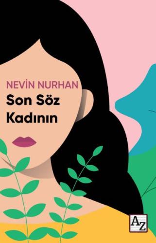 Son Söz Kadının Son Söz Kadının
