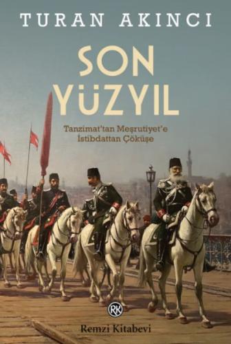 Son Yüzyıl Son Yüzyıl