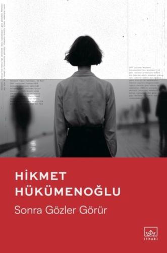 Sonra Gözler Görür