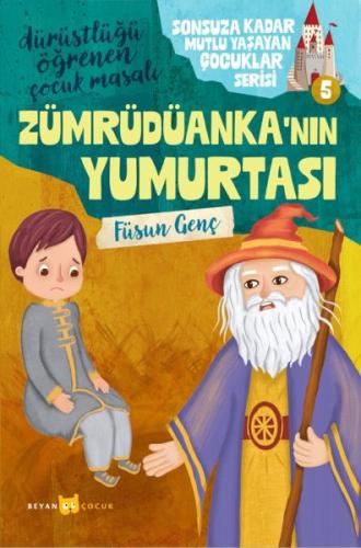 Sonsuza Kadar Mutlu Yaşayan  Çocuklar Serisi -5 Zümrüdüanka'nınYumurtası