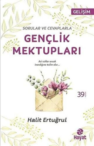 Sorular ve Cevaplarla Gençlik Mektupları Sorular ve Cevaplarla Gençlik Mektupları