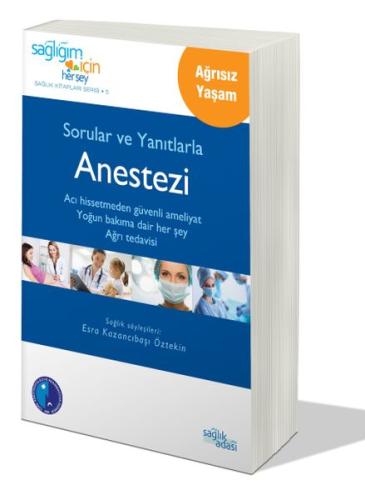 Sorular ve Yanıtlarla Anestezi Sorular ve Yanıtlarla Anestezi