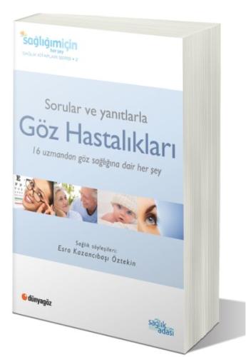 Sorular ve Yanıtlarla Göz Hastalıkları Sorular ve Yanıtlarla Göz Hastalıkları