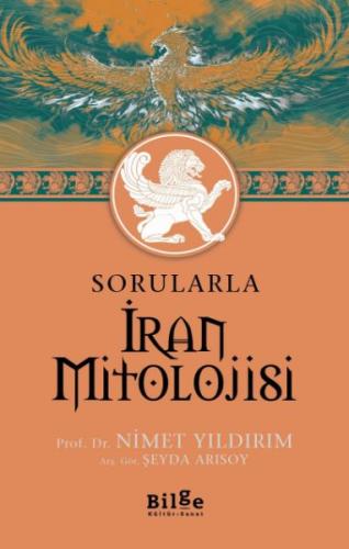Sorularla İran Mitolojisi Sorularla İran Mitolojisi
