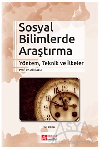 Sosyal Bilimlerde Araştırma Yöntem, Teknik ve İlkeler