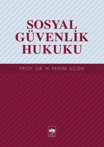 Sosyal Güvenlik Hukuku Sosyal Güvenlik Hukuku
