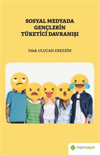 Sosyal Medyada Gençlerin Tüketici Davranisi Sosyal Medyada Gençlerin Tüketici Davranisi