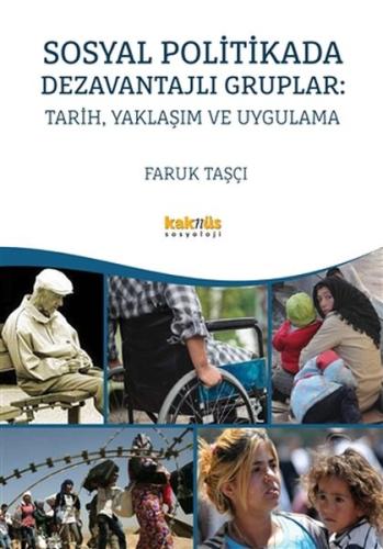 Sosyal Politikada Dezavantajli Gruplar - Tarih, Yaklasim ve Uygulama