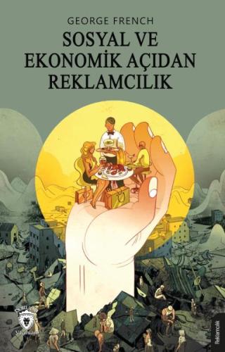 Sosyal ve Ekonomik Açıdan Reklamcılık Sosyal ve Ekonomik Açıdan Reklamcılık