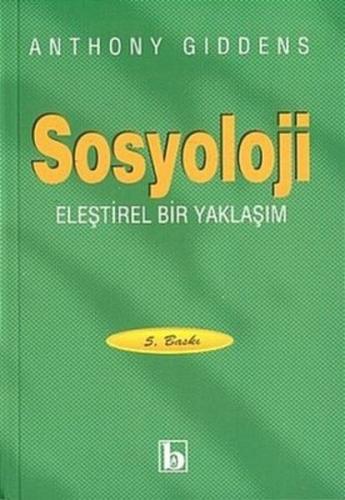 Sosyoloji Eleştirel Bir Yaklaşım Sosyoloji Eleştirel Bir Yaklaşım