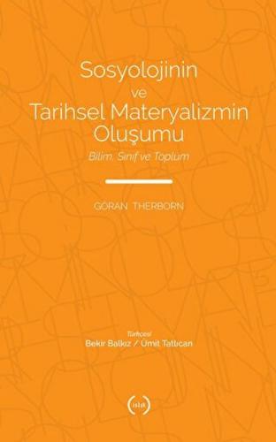 Sosyolojinin ve Tarihsel Materyalizmin Oluşumu