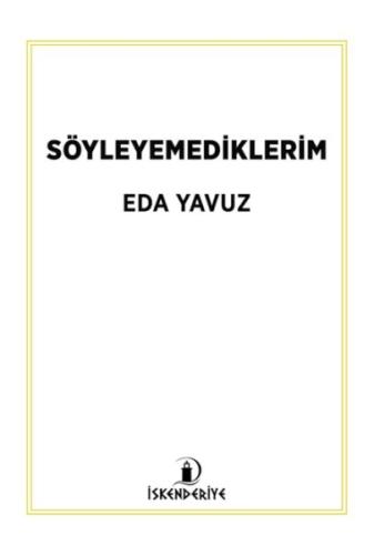 Söyleyemediklerim