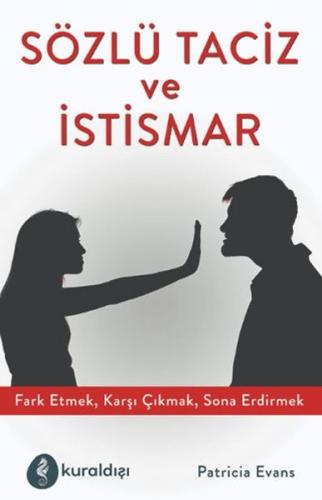 Sözlü Taciz ve İstismar Sözlü Taciz ve İstismar