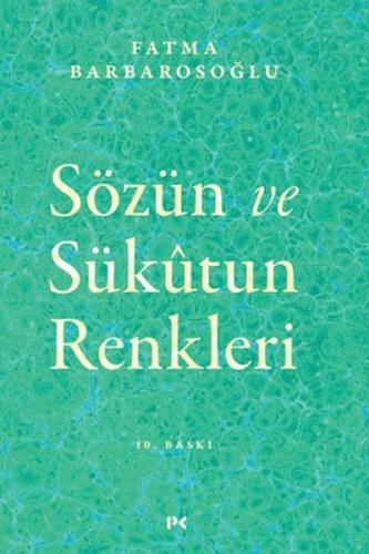 Sözün ve Sükutun Renkleri
