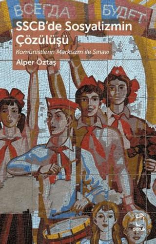 SSCB'de Sosyalizmin Çözülüşü