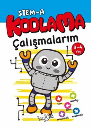 STEM-A 3-4 Yaş Kodlama Çalışmalarım STEM-A 3-4 Yaş Kodlama Çalışmalarım